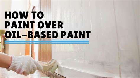 how to test if paint is oil based|painting over water based paint.